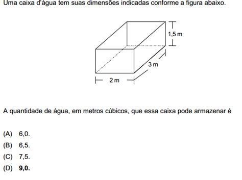 Uma caixa dágua tem suas dimensões indicadas conforme a figura abaixo