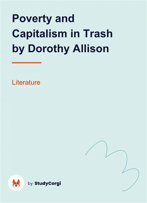 Poverty And Capitalism In Trash By Dorothy Allison Free Essay Example