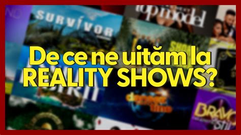 Reality shows O sursă de Escapism sau de Frustrare YouTube