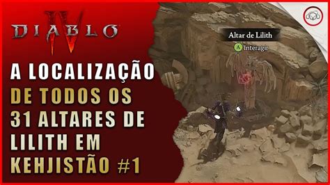 Diablo A Localiza O De Todos Os Altares De Lilith Em Kehjist O