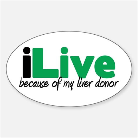 Liver Transplant Bumper Stickers Car Stickers Decals And More