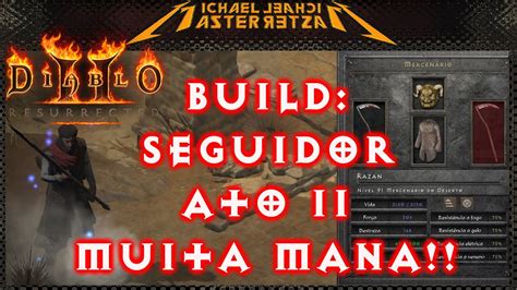 Diablo Ii Resurrected Build Seguidor Ato Resolva Todos Os