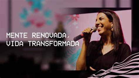 Mente Renovada Vida Transformada M Ria Marques Youtube