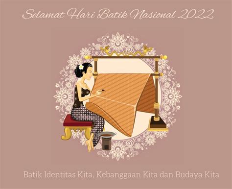 20 Ucapan Hari Batik Nasional 2022 Inspirasi Untuk Caption Ig Dan Status Wa