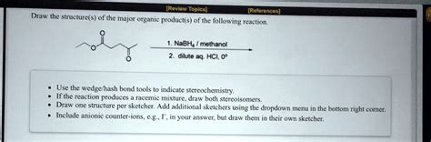 Solved Draw The Structure S Of The Major Organic Product S Of The