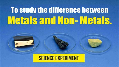 To Study The Difference Between Metals And Non Metals Youtube