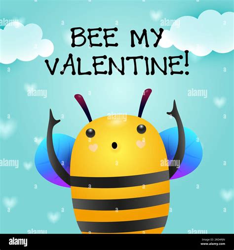 Bee My Valentine Poster Design Cute Bee Stock Vector Image And Art Alamy