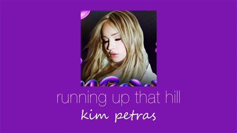 Kim Petras Running Up That Hill Slowed And Reverb Youtube