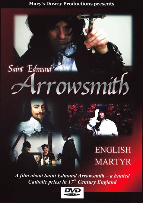 Mary's Dowry Productions: English Martyr St. Edmund Arrowsmith on DVD ...