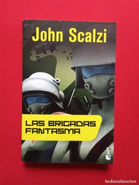 John Scalzi Las Brigadas Fantasma Comprar Libros De Ciencia Ficci N