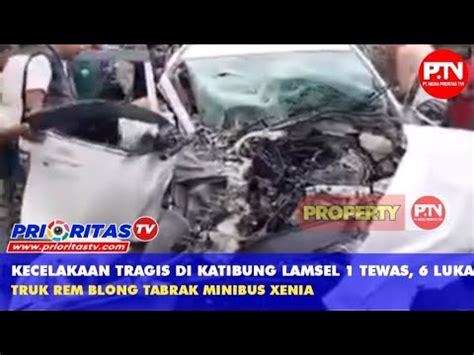 Kecelakaan Tragis Truk Versus Xenia Di Katibung Lampung Selatan YouTube