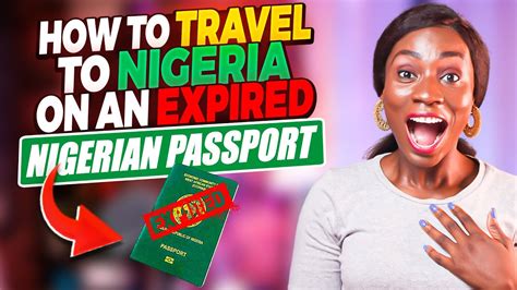 How To Travel To Nigeria On An Expired Nigerian Passport Easy Steps