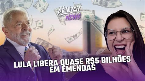 Lule Libera Quase R Bilh Es Em Emendas Em Um Nico Dia Youtube