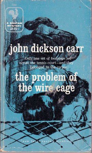 The Problem Of The Wire Cage John Dickson Carr 9780821717028 Books