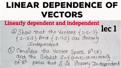 Linearly Dependence Of Vectors Linearly Dependent And Independent