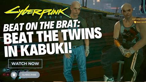 Cyberpunk 2077 Beat On The Brat Beat The Twins In Kabuki YouTube