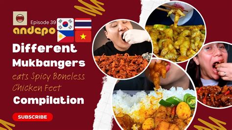 DIFFERENT MUKBANGERS EATS BONELESS CHICKEN FEET ANDEPO YouTube