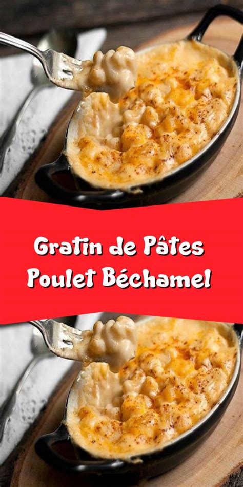 Voici Un Gratin De Pâtes Poulet Béchamel Qui Se Prépare Quand Vous Avez