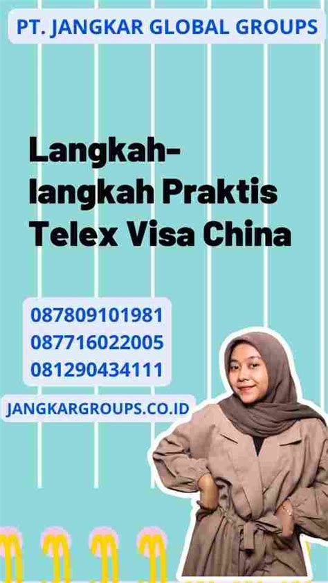 Langkah Langkah Praktis Telex Visa China Jangkar Global Groups