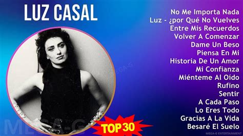 L u z C a s a l 2024 MIX Sus Mejores Éxitos 1980s Music Top Latin