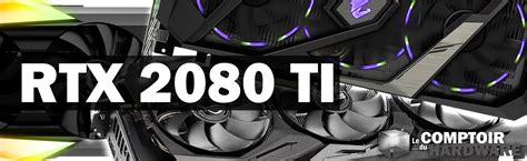 Récap • Les RTX 2080 Ti - Le comptoir du hardware