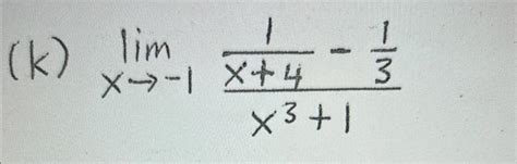 Solved K Limx→−1x3 1x 41−31