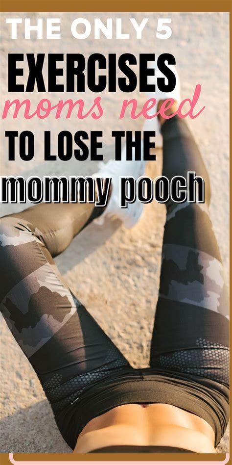 Exercises To Lose Mommy Pooch Mommy Tummy Workout Mom Tummy Post Baby