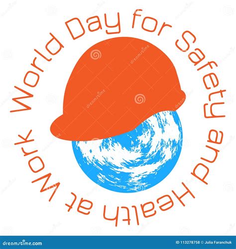 World Day For Safety And Health At Work Earth And Protective Helmet