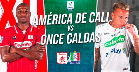 Am Rica De Cali Vs Once Caldas En Vivo Por Liga Betplay Partido Minuto