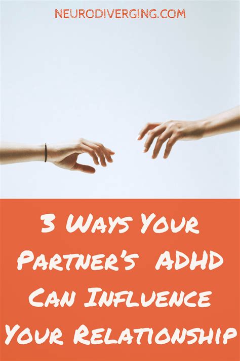 3 Ways Your Partners Adult Adhd Influences Your Relationship