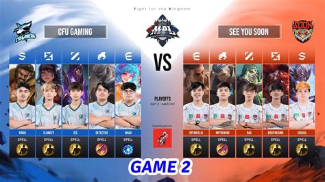 Game Cfu Gaming Vs See You Soon Mpl Kh S Play Off Day Youtube