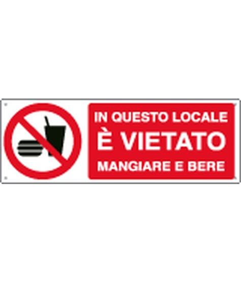 Cartello in questo locale è vietato mangiare e bere SEG 1896