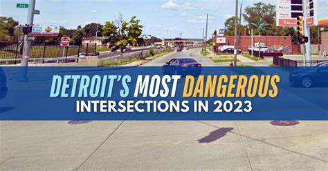 Detroits Most Dangerous Intersections 2023