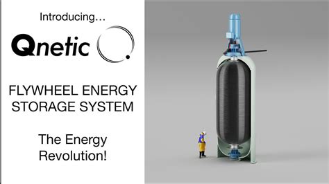 Introducing Qnetic Flywheel Energy Storagethe Energy Revolution YouTube