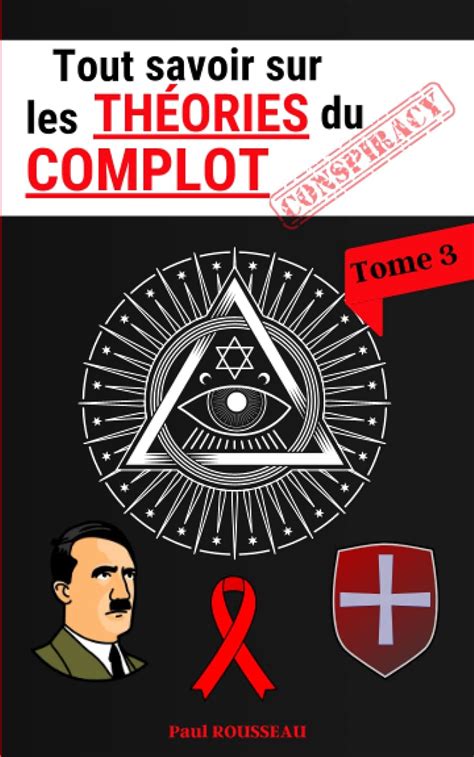 tout savoir sur les theories du complot decouvrez les theories du