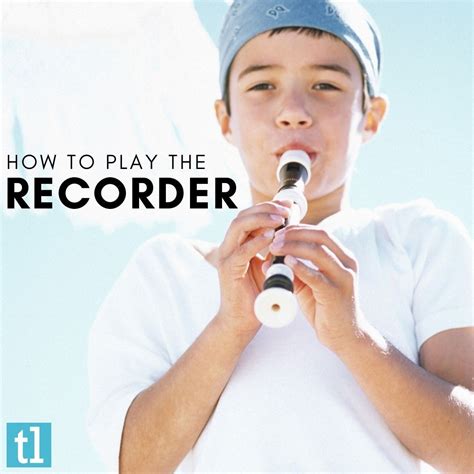 How To Play The Recorder Top 10 Tips Artofit