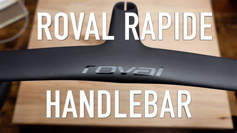 Roval Rapide Handlebar Unboxing And Initial Impressions Youtube