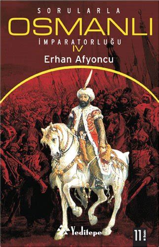 Sorularla Osmanli Imparatorlugu 4 By Erhan Afyoncu Goodreads