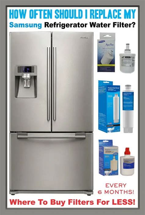 Samsung Refrigerator Water Filters How Often Should I Replace My