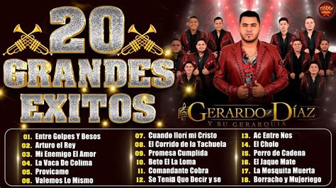 Lo Mejor De Gerardo Diaz Y Su Gerarquia Grandes Exitos Puro