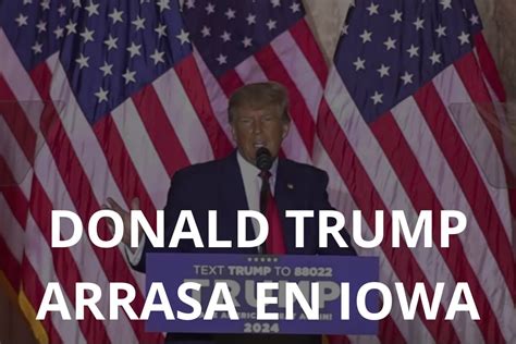 Trump Se Impone En Iowa Y Lidera La Carrera Presidencial Republicana