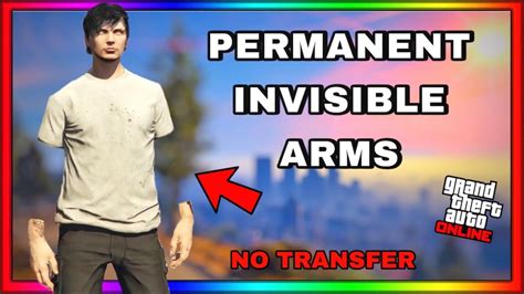 GTA 5 ONLINE UPDATE HOW TO GET PERMANENT INVISIBLE ARMS GLITCH