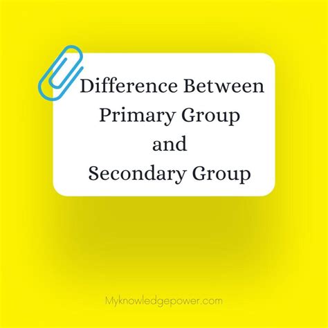 Difference Between Primary Group and Secondary Group Notes Study Material