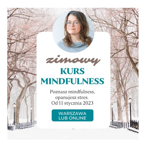 Zimowy Kurs Mindfulness Zuza Ziomecka