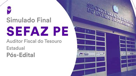 Simulado Final Sefaz Pe Auditor Fiscal Do Tesouro Estadual P S