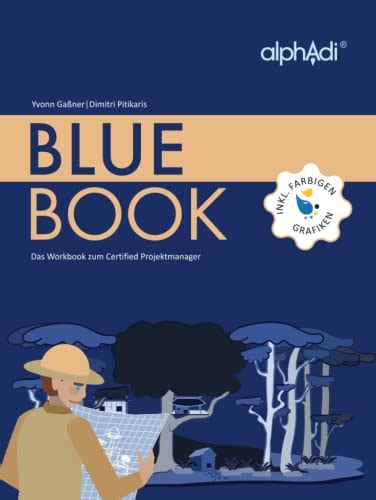 Blue Book Das Workbook Zum Certified Projektmanager By Dimitri