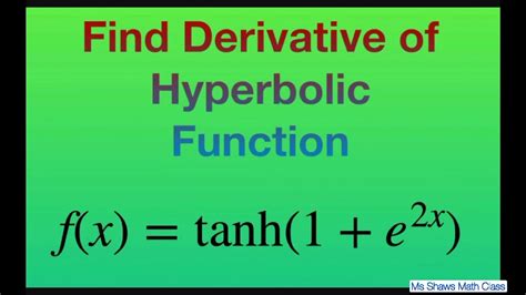 Find Derivative Of F X Tanh 1 E 2x Hyperbolic Functions YouTube