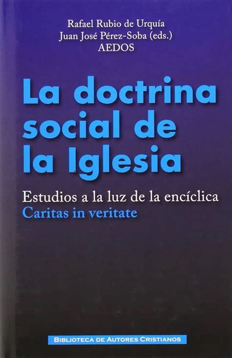 La Doctrina Social De La Iglesia Un Llamado A La Justicia Y La