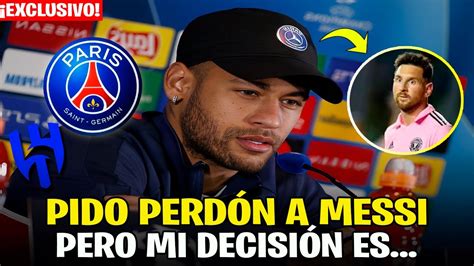 Urgente Neymar Paraliza El Mundo Del F Tbol Con Declaraci N Messi