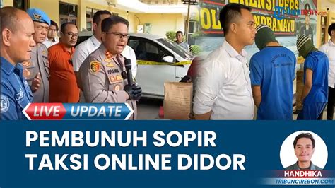 Terungkap Kronologi Pembunuhan Sopir Taksi Online Yang Mayatnya Dibuang